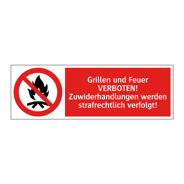 Grillen und Feuer VERBOTEN! Zuwiderhandlungen werden strafrechtlich verfolgt!