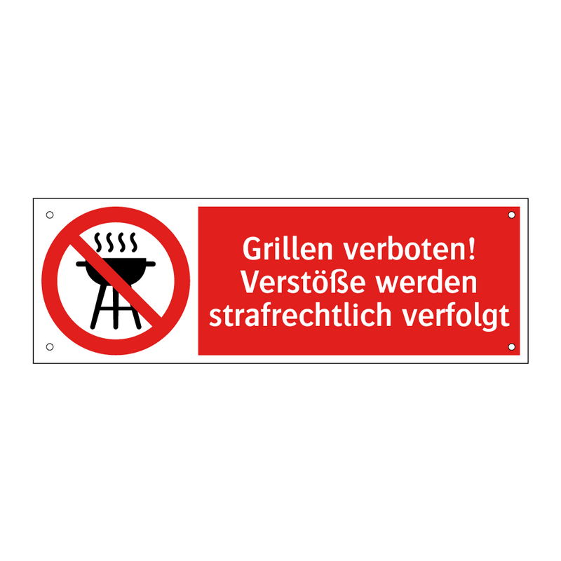 Grillen verboten! Verstöße werden strafrechtlich verfolgt