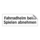 Fahrradhelm beim Spielen abnehmen