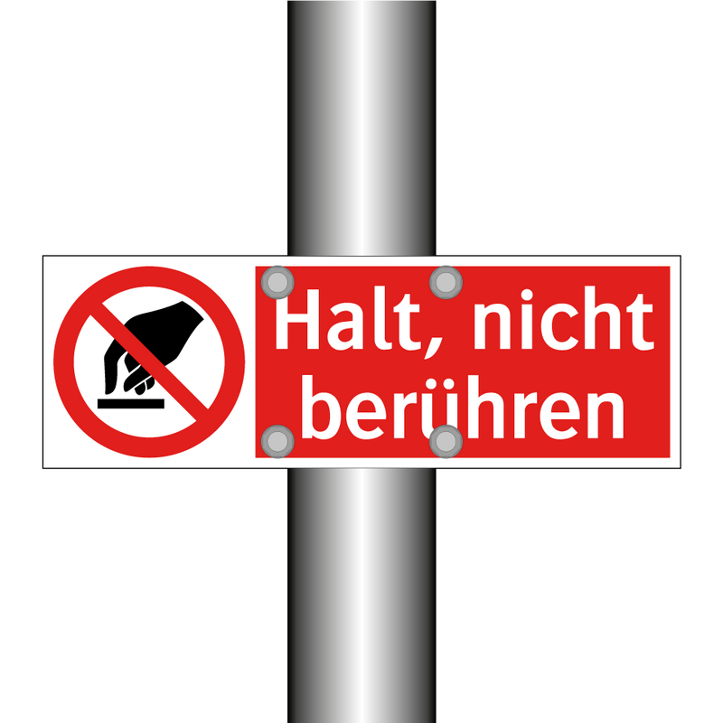 Halt, nicht berühren