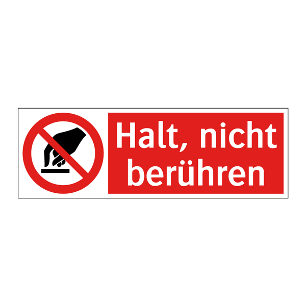 Halt, nicht berühren