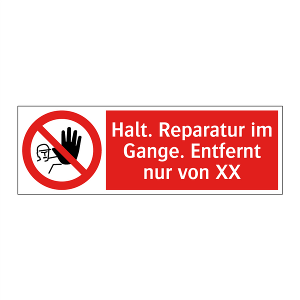 Halt. Reparatur im Gange. Entfernt nur von XX