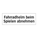 Fahrradhelm beim Spielen abnehmen
