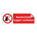 Handschuhe tragen verboten