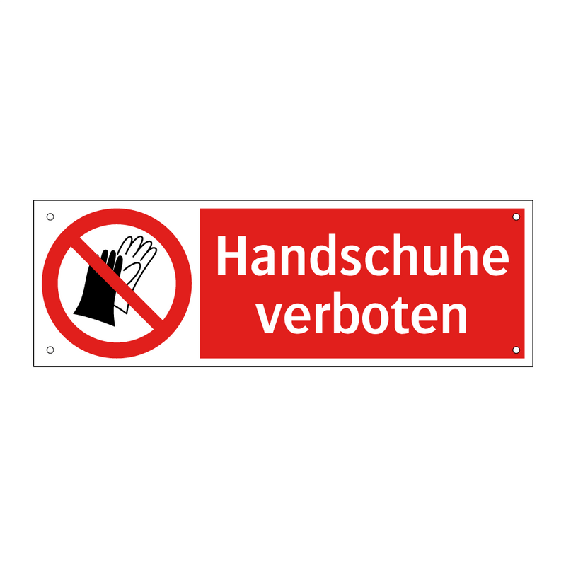 Handschuhe verboten