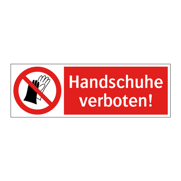 Handschuhe verboten!