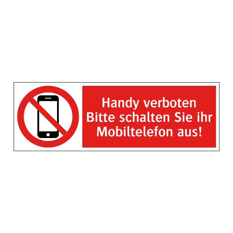 Handy verboten Bitte schalten Sie ihr Mobiltelefon aus!