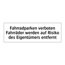 Fahrradparken verboten Fahrräder werden auf Risiko des Eigentümers entfernt