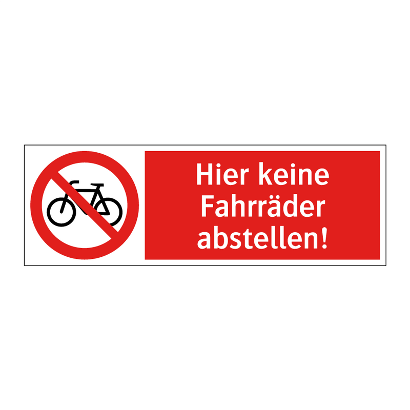 Hier keine Fahrräder abstellen!