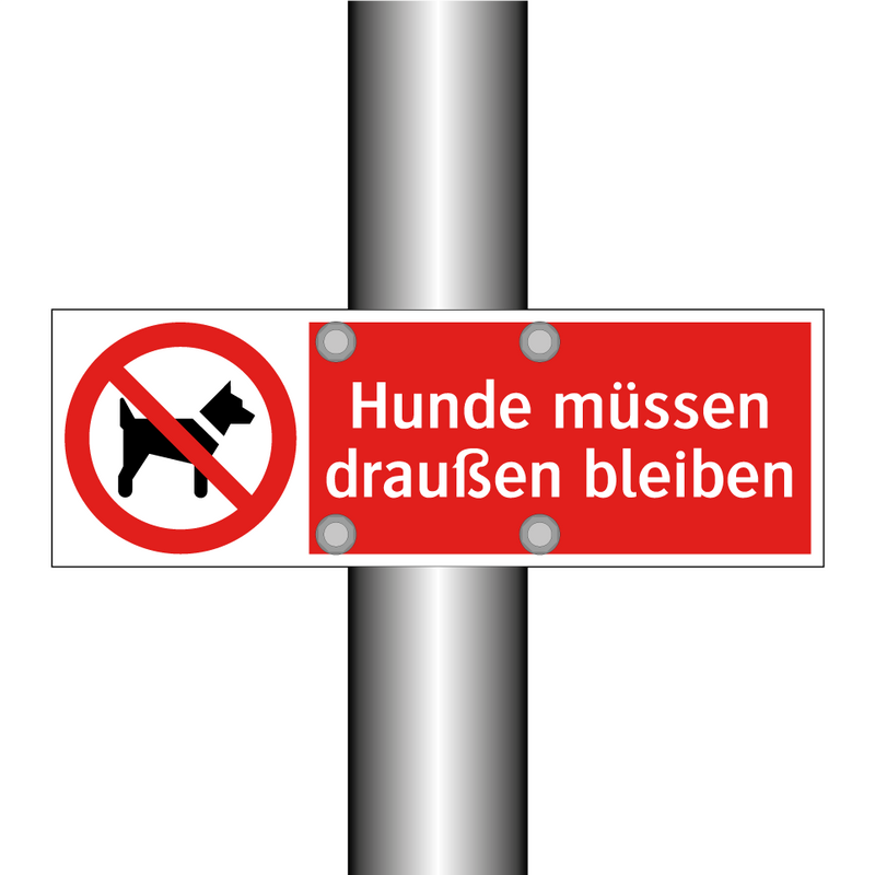 Hunde müssen draußen bleiben