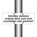 Fahrräder abstellen verboten Bitte auch nicht anschließen oder anlehnen!