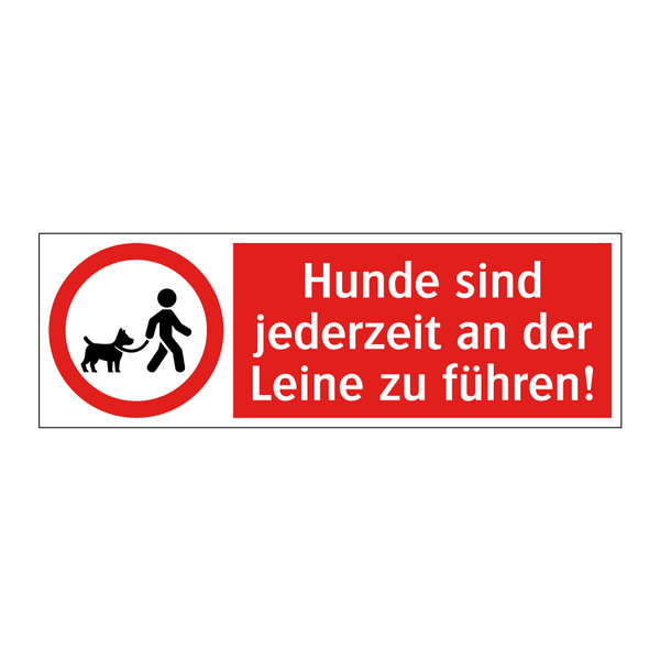 Hunde sind jederzeit an der Leine zu führen!