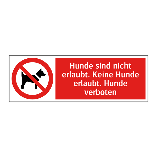 Hunde sind nicht erlaubt. Keine Hunde erlaubt. Hunde verboten