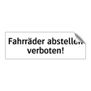 Fahrräder abstellen verboten!