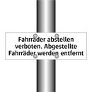 Fahrräder abstellen verboten. Abgestellte Fahrräder werden entfernt