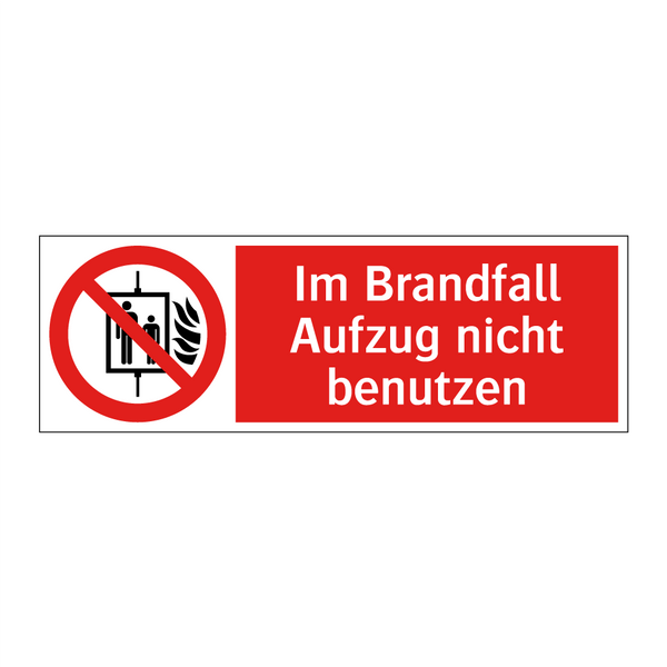 Im Brandfall Aufzug nicht benutzen