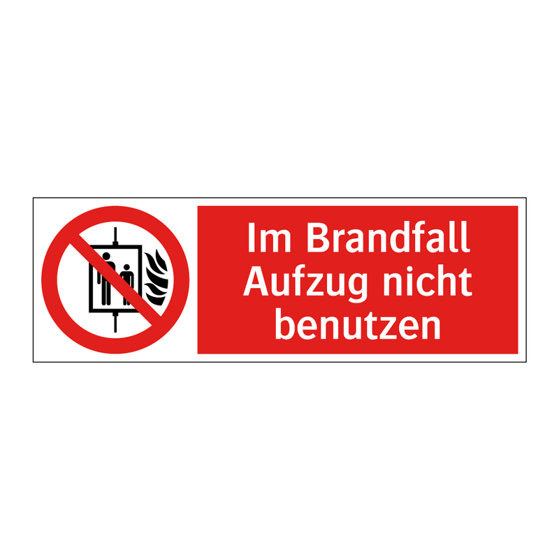 Im Brandfall Aufzug nicht benutzen