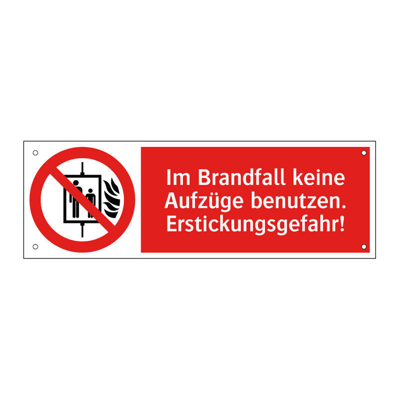Im Brandfall keine Aufzüge benutzen. Erstickungsgefahr!