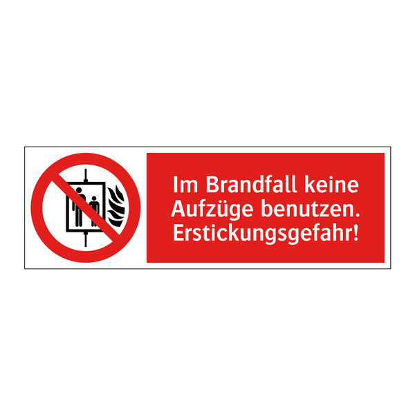 Im Brandfall keine Aufzüge benutzen. Erstickungsgefahr!