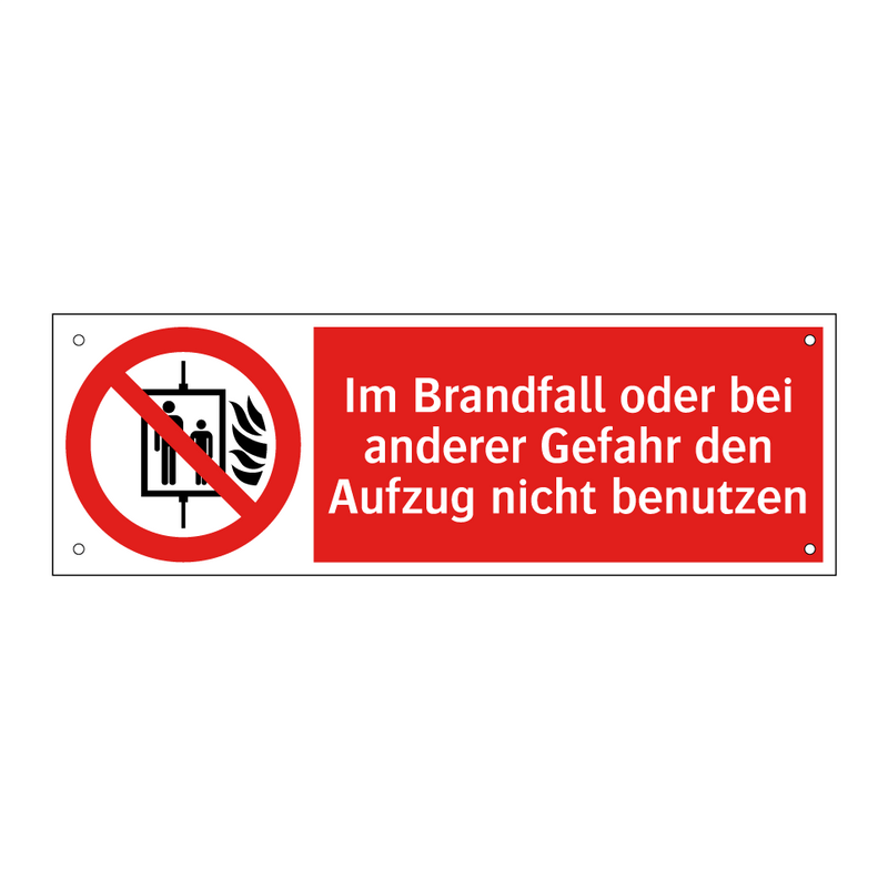 Im Brandfall oder bei anderer Gefahr den Aufzug nicht benutzen