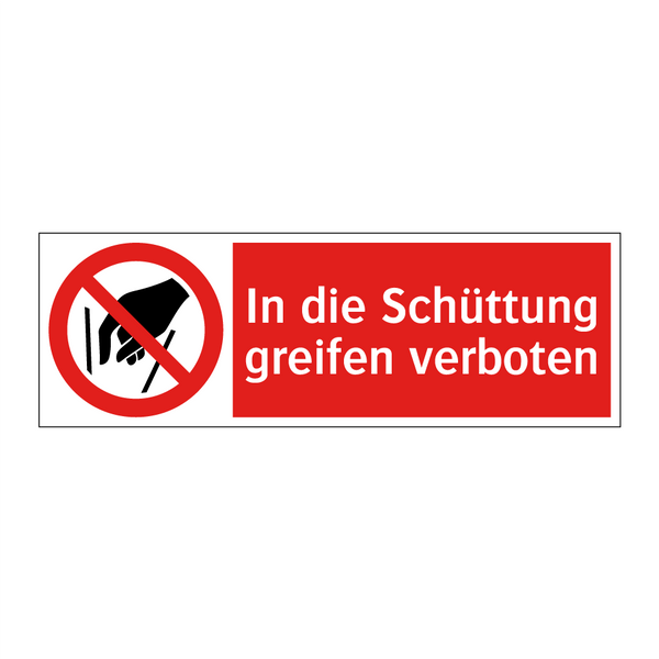 In die Schüttung greifen verboten