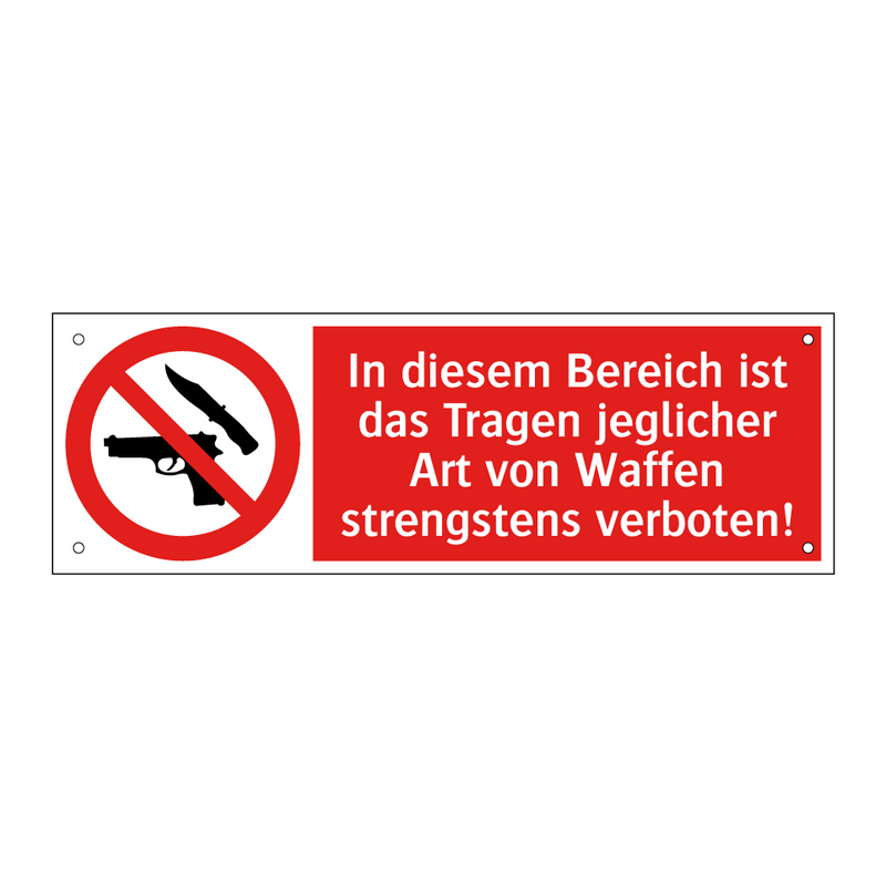 In diesem Bereich ist das Tragen jeglicher Art von Waffen strengstens verboten!