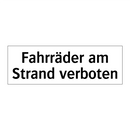 Fahrräder am Strand verboten