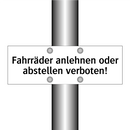 Fahrräder anlehnen oder abstellen verboten!