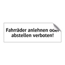 Fahrräder anlehnen oder abstellen verboten!