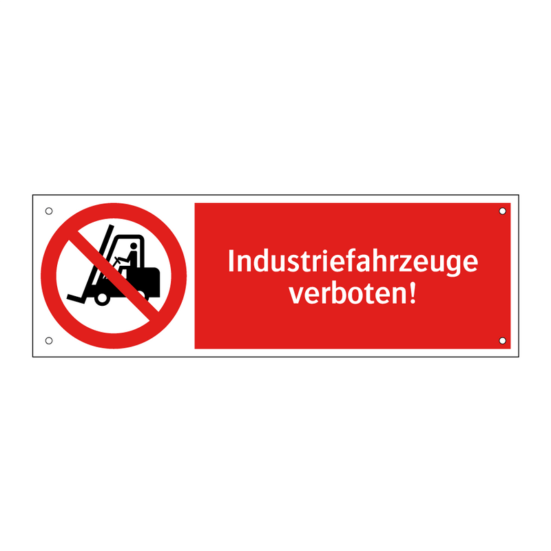 Industriefahrzeuge verboten!