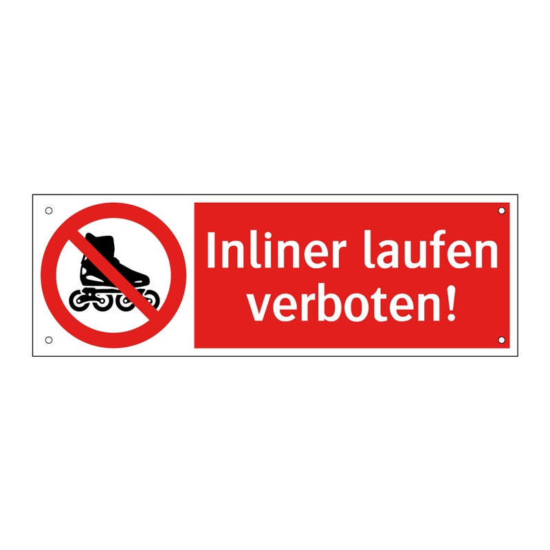 Inliner laufen verboten!