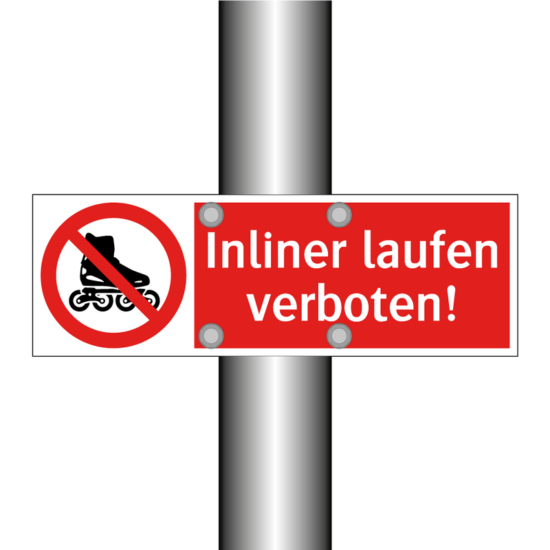 Inliner laufen verboten!
