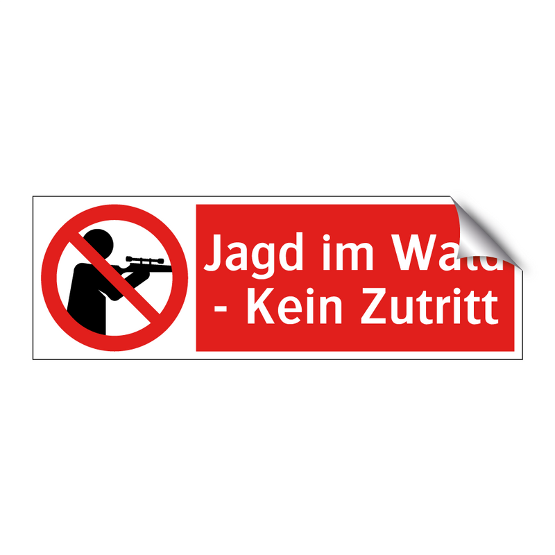 Jagd im Wald - Kein Zutritt