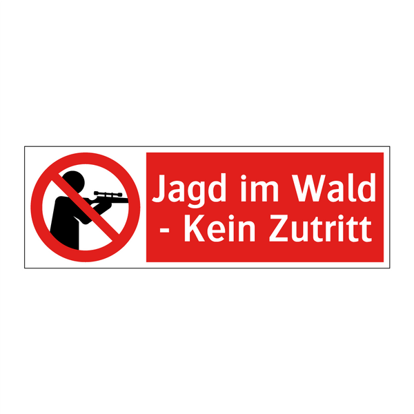 Jagd im Wald - Kein Zutritt
