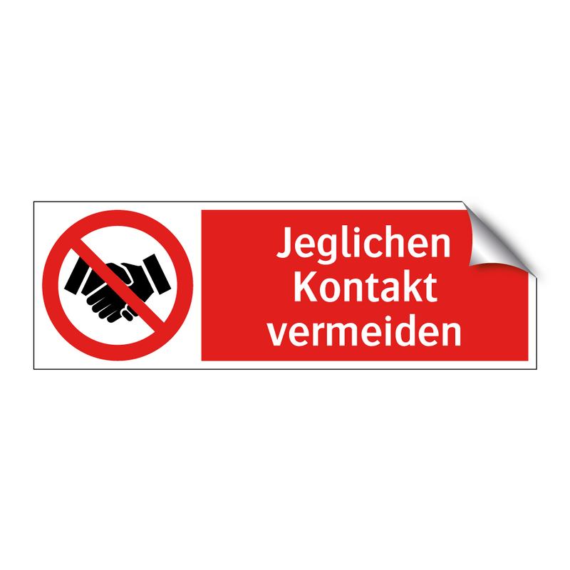 Jeglichen Kontakt vermeiden