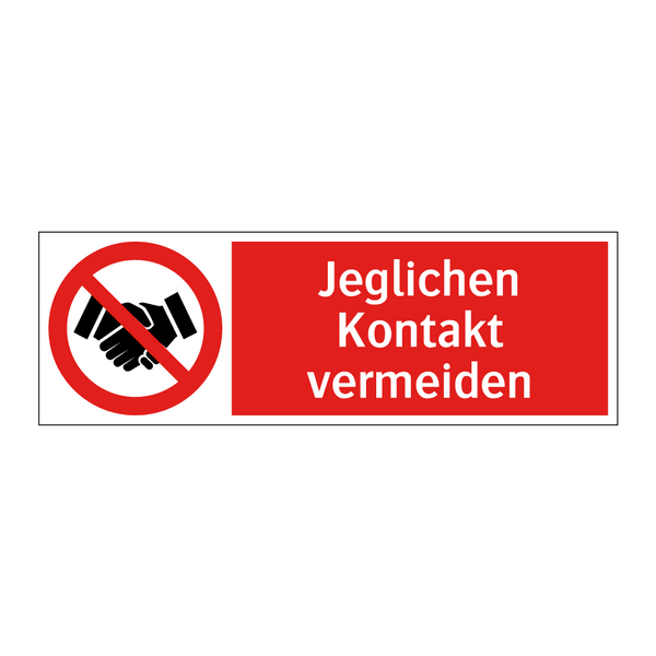 Jeglichen Kontakt vermeiden
