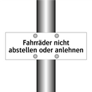Fahrräder nicht abstellen oder anlehnen