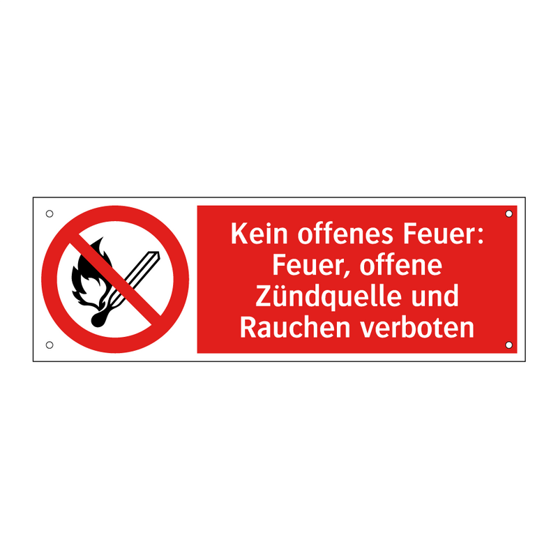 Kein offenes Feuer: Feuer, offene Zündquelle und Rauchen verboten