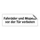 Fahrräder und Mopeds vor der Tür verboten