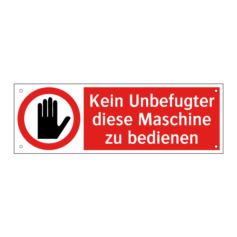 Kein Unbefugter diese Maschine zu bedienen