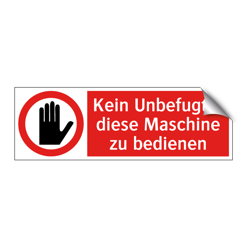 Kein Unbefugter diese Maschine zu bedienen
