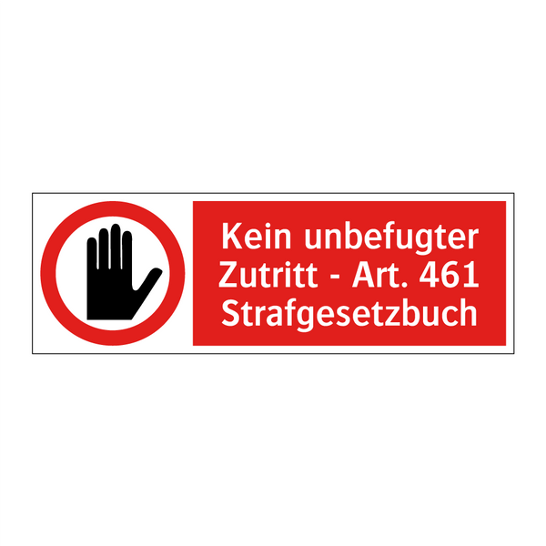 Kein unbefugter Zutritt - Art. 461 Strafgesetzbuch