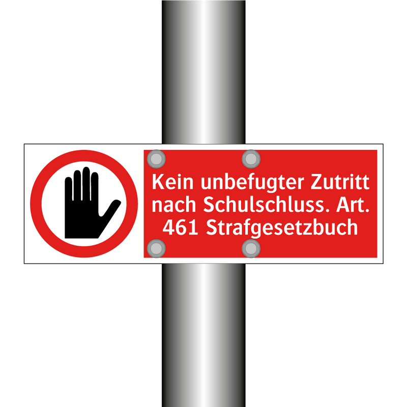 Kein unbefugter Zutritt nach Schulschluss. Art. 461 Strafgesetzbuch