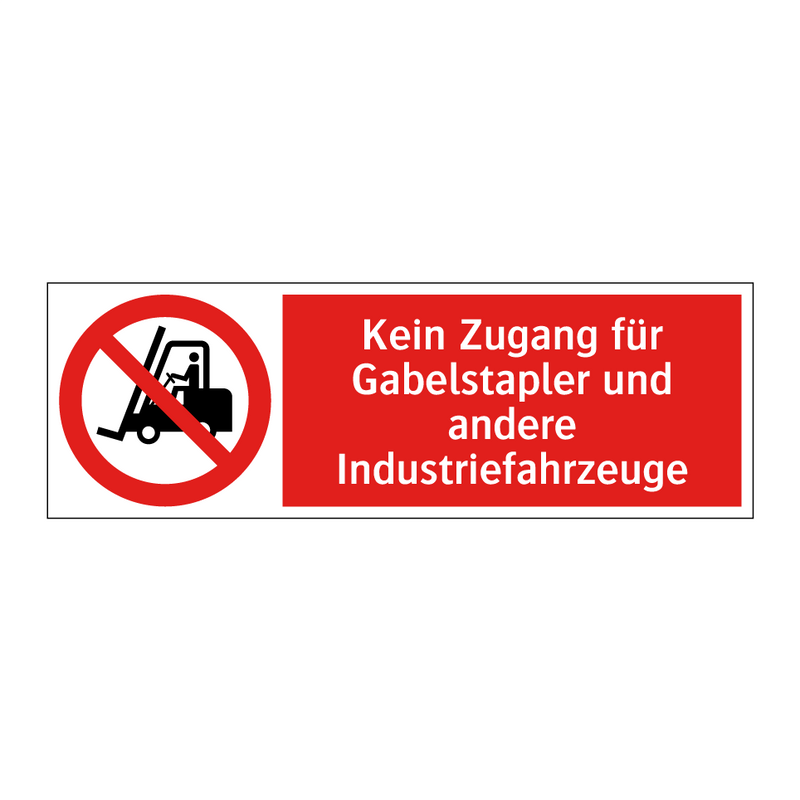 Kein Zugang für Gabelstapler und andere Industriefahrzeuge