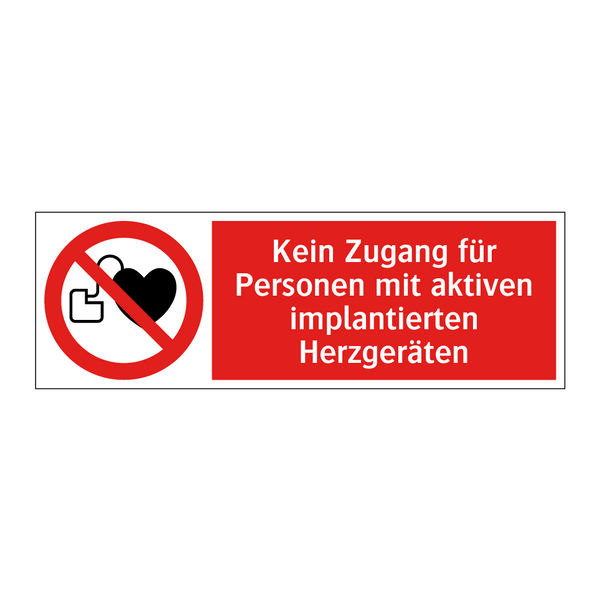 Kein Zugang für Personen mit aktiven implantierten Herzgeräten