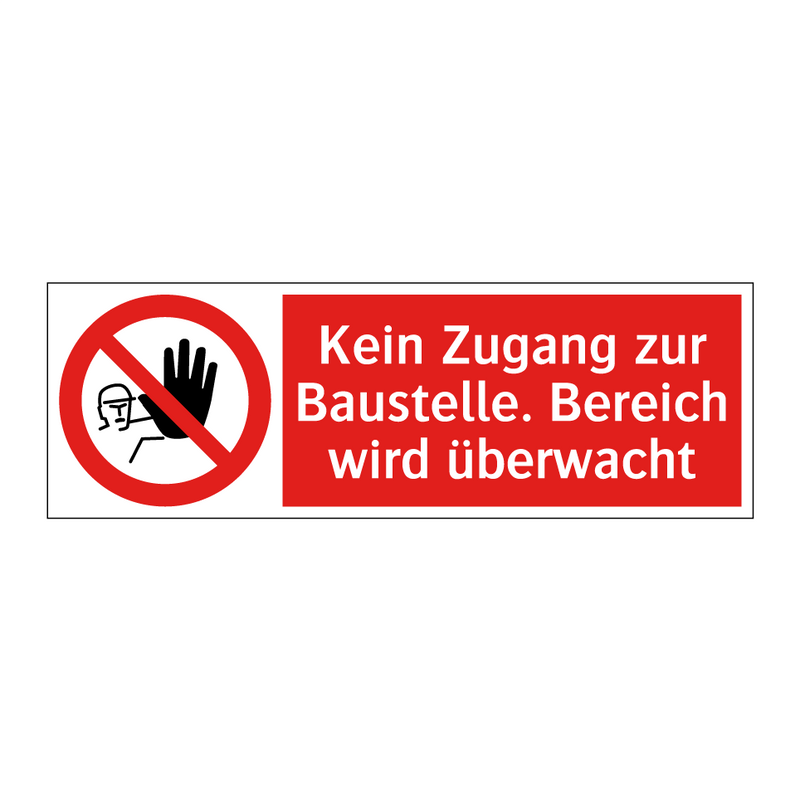 Kein Zugang zur Baustelle. Bereich wird überwacht