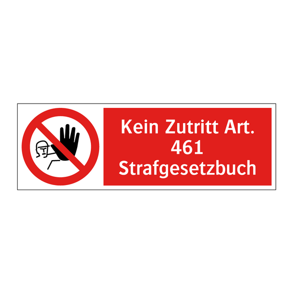 Kein Zutritt Art. 461 Strafgesetzbuch