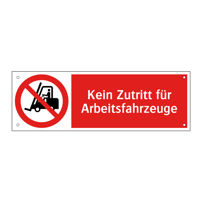 Kein Zutritt für Arbeitsfahrzeuge