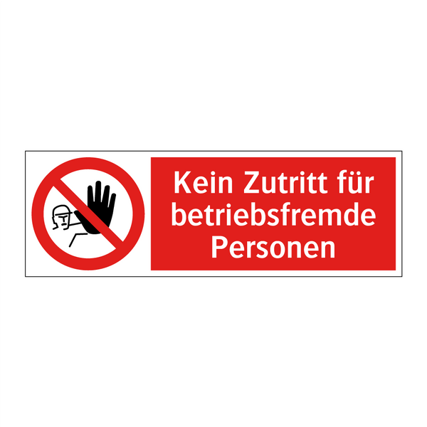 Kein Zutritt für betriebsfremde Personen