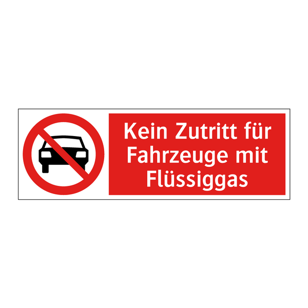 Kein Zutritt für Fahrzeuge mit Flüssiggas